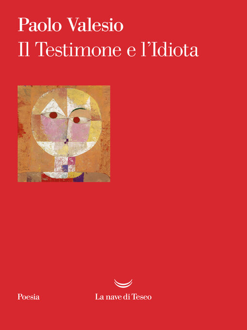 Title details for Il Testimone e l'Idiota by Paolo Valesio - Available